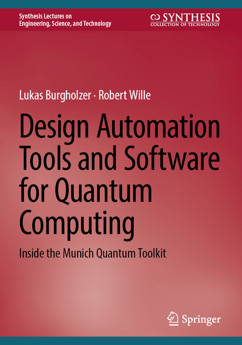 Design Automation Tools and Software for Quantum Computing - Lukas Burgholzer, Robert Wille