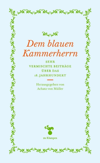 Dem blauen Kammerherrn