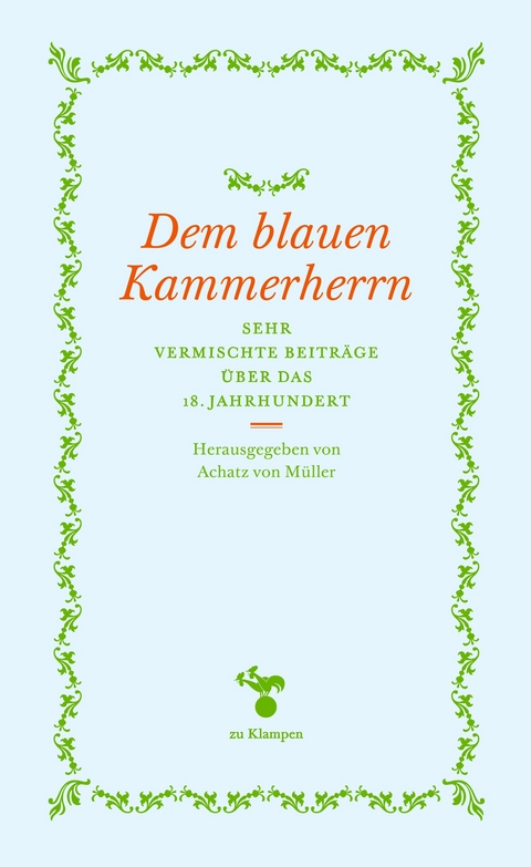 Dem blauen Kammerherrn - 