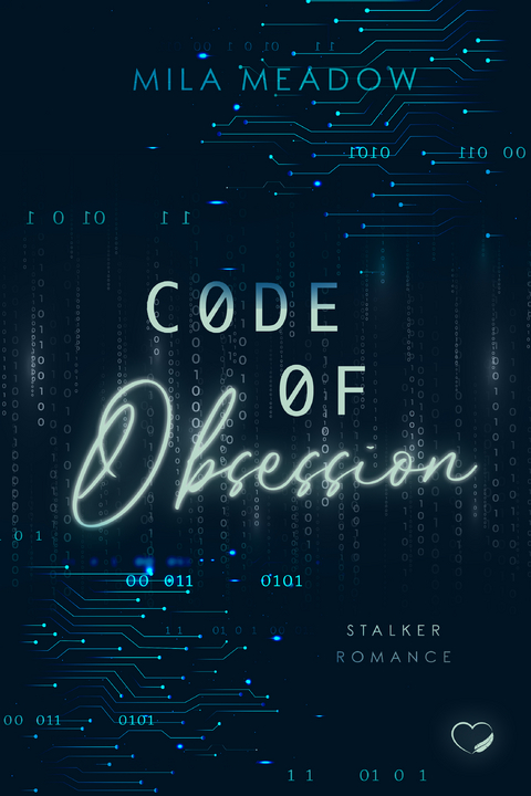 Code of Obsession: Stalker Romance - Mila Meadow