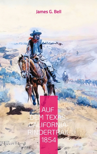 Auf dem Texas-California-Rindertrail 1854