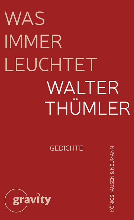Was immer leuchtet - Walter Th&uuml;mler