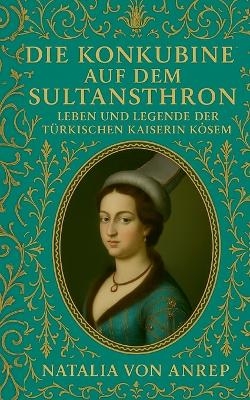 Die Konkubine auf dem Sultansthron