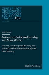 Datenschutz beim Kreditscoring von Auskunfteien - Simon Henseler