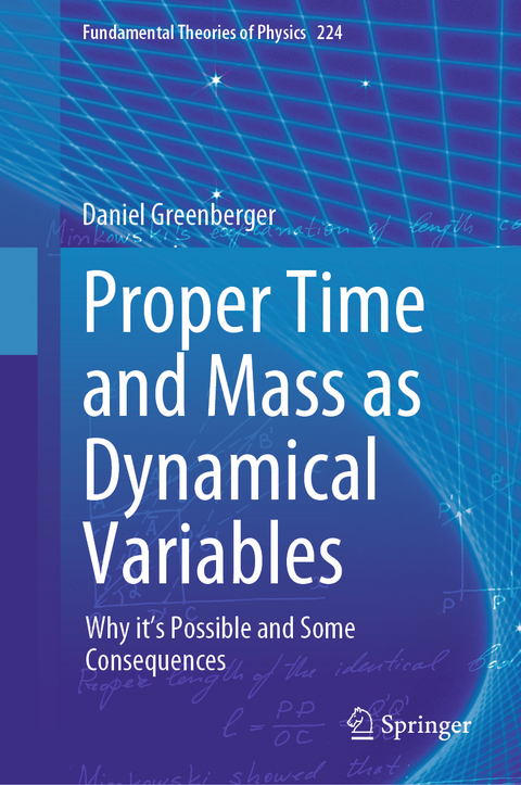 Proper Time and Mass as Dynamical Variables - Daniel Greenberger