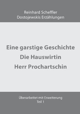 Dostojewskis Erz&auml;hlungen - Reinhard Scheffler