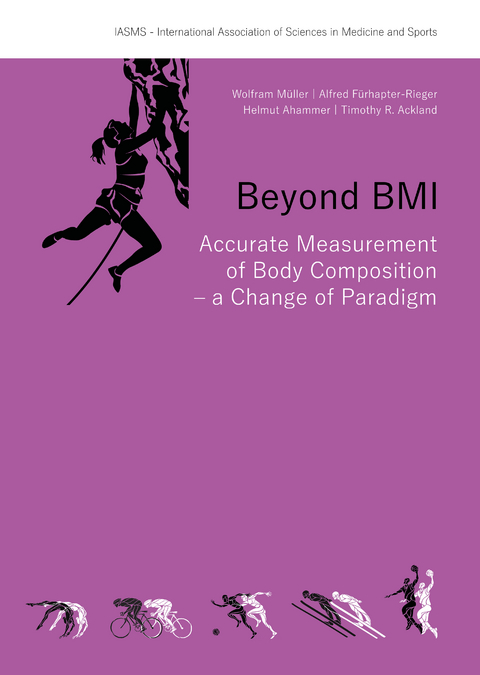 Beyond BMI: Accurate Measurement of Body Composition – a Change of Paradigm