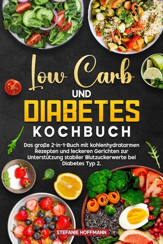 Low Carb und Diabetes Kochbuch