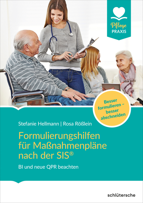 Formulierungshilfen f&uuml;r Ma&szlig;nahmenpl&auml;ne nach der SIS&reg; - Stefanie Hellmann, Rosa R&ouml;&szlig;lein