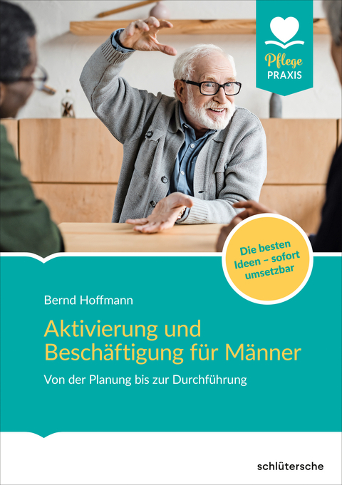 Aktivierung und Besch&auml;ftigung f&uuml;r M&auml;nner - Bernd Hoffmann