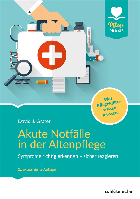 Akute Notf&auml;lle in der Altenpflege - David J. Gr&auml;ter
