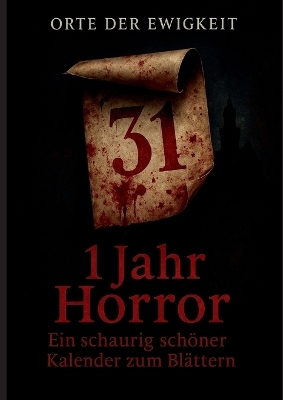 Ein Jahr Horror - Orte der Ewigkeit