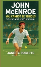 John McEnroe - JANET V. ROBERTS