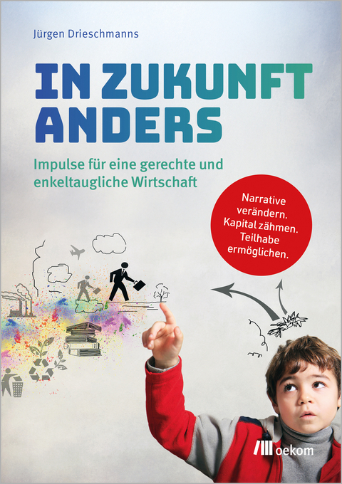 In Zukunft anders - Jürgen Drieschmanns
