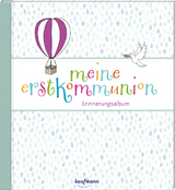 Meine Erstkommunion - Georg Lehmacher, Renate Lehmacher