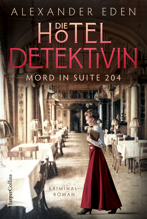 Die Hoteldetektivin - Alexander Eden
