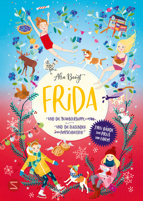 Frida Doppelband (Enth&auml;lt die B&auml;nde 1: Frida und die Blaubeersuppe und Band 2: Frida und die fliegenden Zimtschnecken) - Alva Bengt