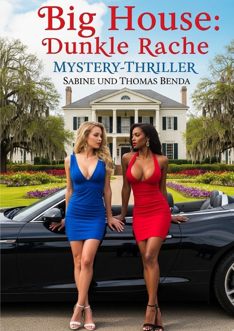 Big House: Dunkle Rache - Sabine und Thomas Benda