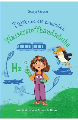 Tara und die magischen Wasserstoffhandschuhe