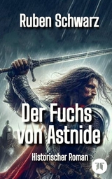 Der Fuchs von Astnide - Ruben Schwarz