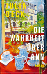 Die Wahrheit &uuml;ber Ann - Julia Deck