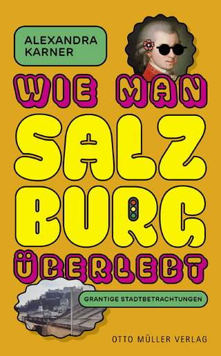 Wie man Salzburg überlebt