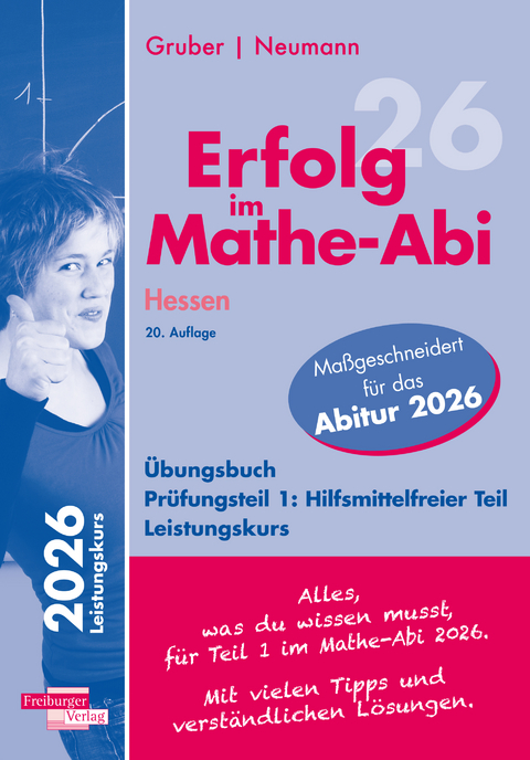 Erfolg im Mathe-Abi 2026 Hessen Leistungskurs Pr&uuml;fungsteil 1: Hilfsmittelfreier Teil - Helmut Gruber, Robert Neumann