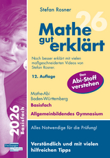 Mathe gut erklärt 2026 Basisfach Baden-Württemberg Gymnasium - Rosner, Stefan