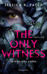 The Only Witness - Jessica R. Patch