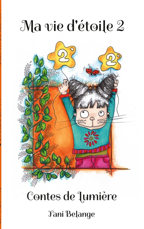 Ma vie d'&eacute;toile 2 - Fani Belange