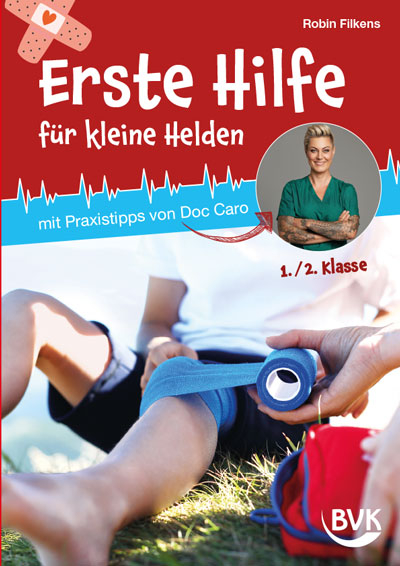 Erste Hilfe f&uuml;r kleine Helden - Robin Filkens