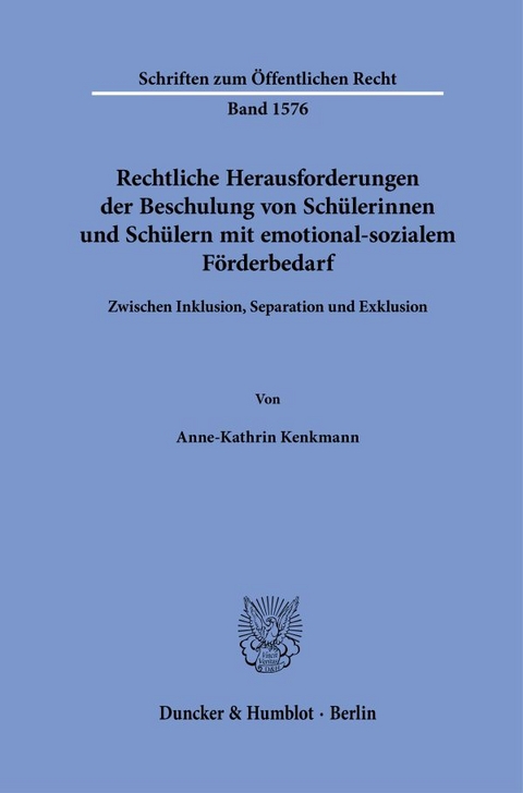 Rechtliche Herausforderungen der Beschulung von Sch&uuml;lerinnen und Sch&uuml;lern mit emotional-sozialem F&ouml;rderbedarf - Anne-Kathrin Kenkmann