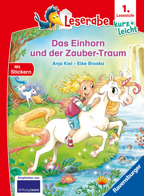 Leserabe 1. Lesestufe Kurz und leicht - Das Einhorn und der Zauber-Traum - Anja Kiel
