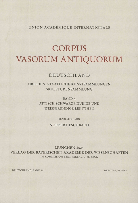 Corpus Vasorum Antiquorum Deutschland Bd. 111: Dresden Band 5 - Norbert Eschbach