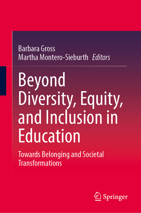 Beyond Diversity, Equity, and Inclusion in Education - 