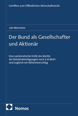 Der Bund als Gesellschafter und Aktionär