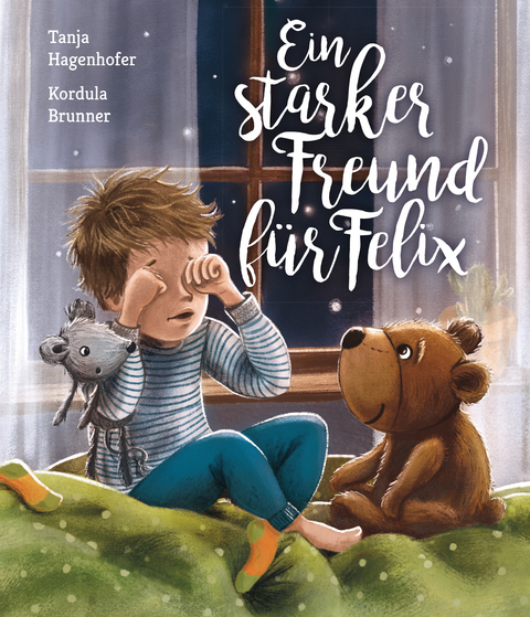 Ein starker Freund f&uuml;r Felix - Tanja Hagenhofer