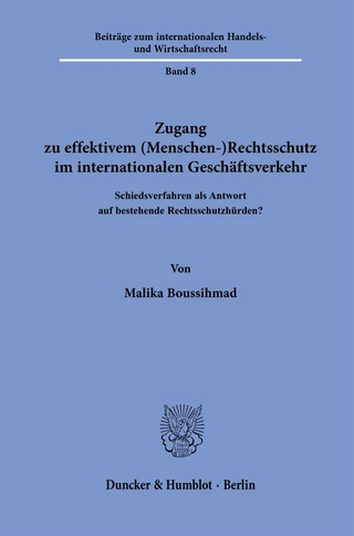 Zugang zu effektivem (Menschen-)Rechtsschutz im internationalen Geschäftsverkehr