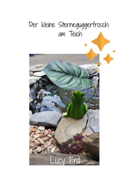 der kleine Sterneguggerfrosch am Teich - Lucy Erd