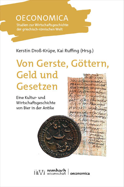 Von Gerste, G&ouml;ttern, Geld und Gesetzen - 