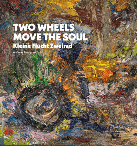 TWO WHEELS MOVE THE SOUL - Andreas Beaugrand