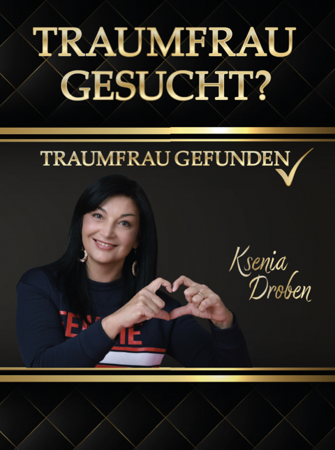Traumfrau gesucht? - Ksenia Droben