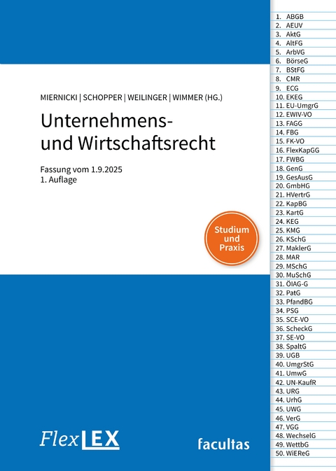 FlexLex Unternehmens- und Wirtschaftsrecht - Martin Miernicki, Alexander Schopper, Arthur Weilinger, Alexander Wimmer