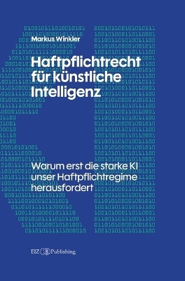 Haftpflichtrecht für künstliche Intelligenz
