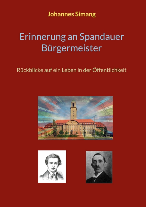 Erinnerung an Spandauer B&uuml;rgermeister - Johannes Simang