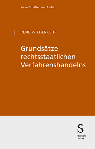 Grundsätze rechtsstaatlichen Verfahrenshandelns