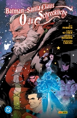 Batman/Santa Claus: O du Schreckliche - Jeff Parker, Lukas Ketner, Michele Bandini, Bernard Chang