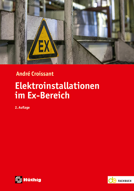 Elektroinstallationen im Ex-Bereich - André Croissant
