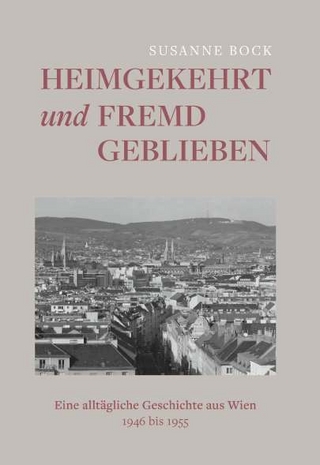 Heimgekehrt und fremd geblieben