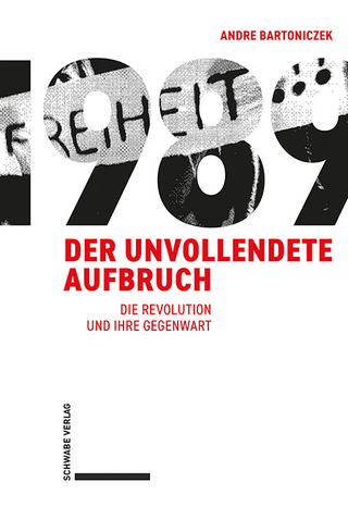 1989, der unvollendete Aufbruch
